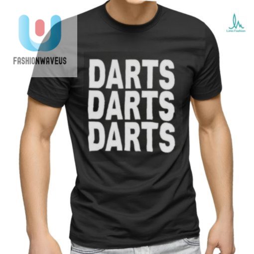 Get Your Laughs With The Unique Tj Tjhitchings Darts Shirt fashionwaveus 1