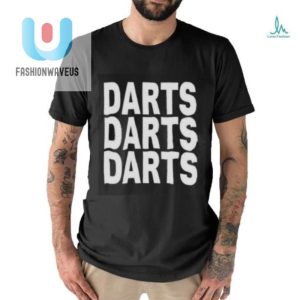 Get Your Laughs With The Unique Tj Tjhitchings Darts Shirt fashionwaveus 1 2