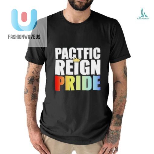 Pride Shirt Wear Your Pacific Reign Gymnastics Glory fashionwaveus 1 2