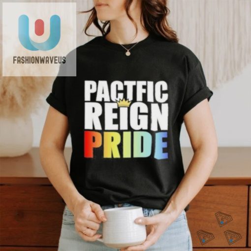 Pride Shirt Wear Your Pacific Reign Gymnastics Glory fashionwaveus 1 3