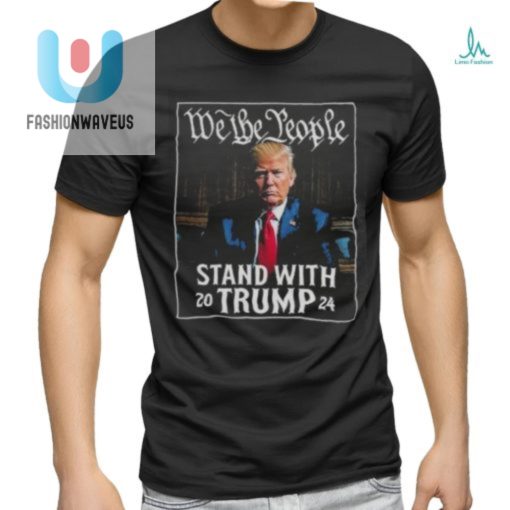 Funny We The People Stand With Trump 2024 Felon Shirt fashionwaveus 1