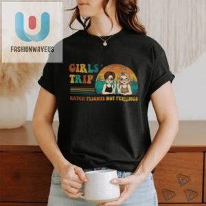 Funny Unique Girls Trip Is Cheaper Than Therapy Tee fashionwaveus 1 3