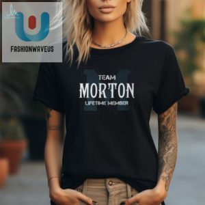 Join Team Morton Forever With A Funny V3 Unisex Tee fashionwaveus 1 1