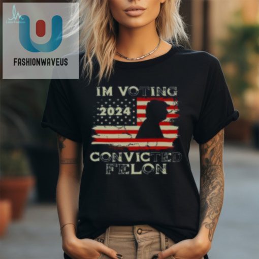 Hilarious 2024 Trump Felon Voting Tshirt Stand Out Laugh fashionwaveus 1 1