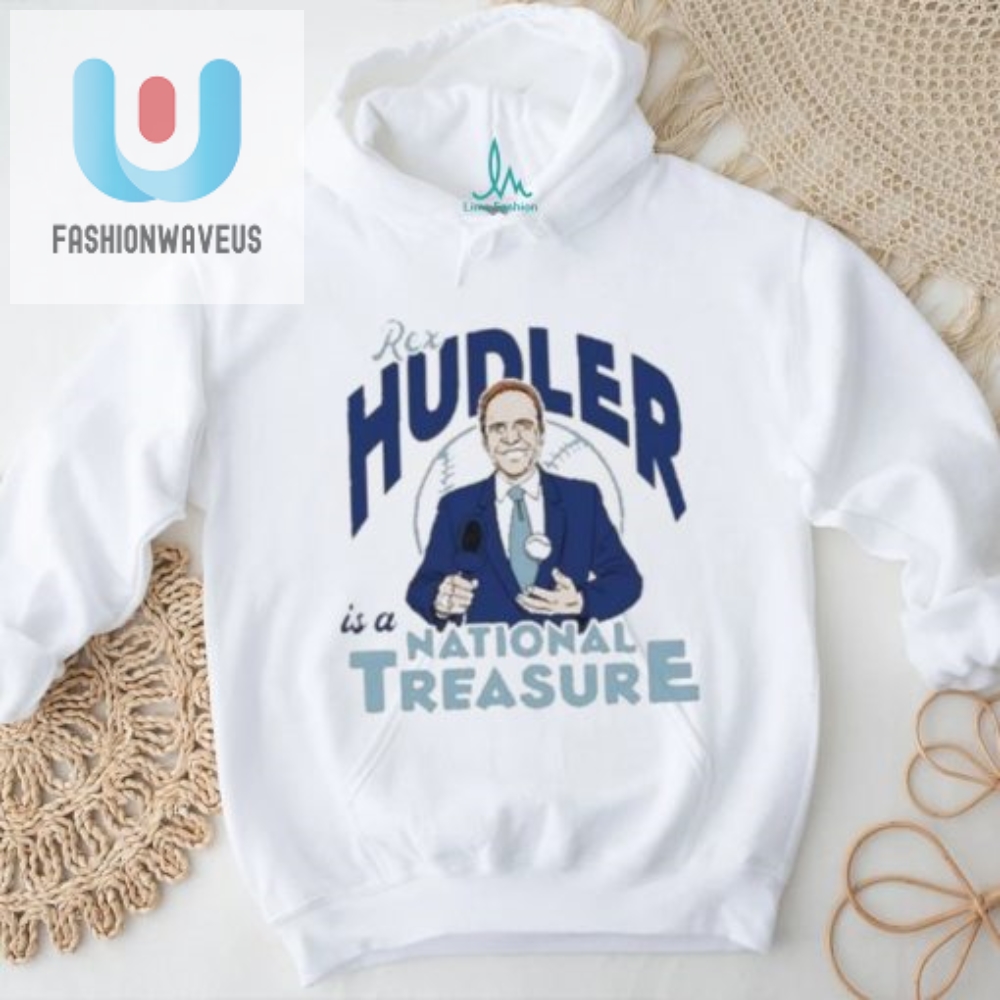 Get Your Laughs Official Rex Hudler National Treasure Tee