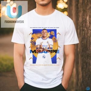 Mbappe To Madrid Wear The Rumor Unisex Tee Lol Style fashionwaveus 1 2