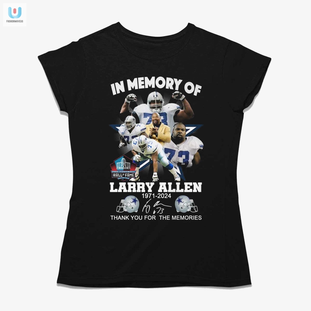 Funny In Memory Of Larry Allen Hall Of Fame Tshirt