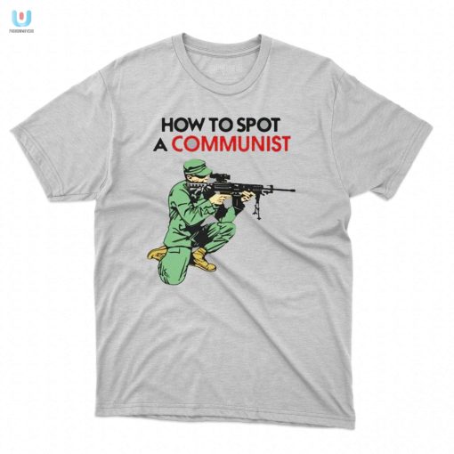 Spot A Communist Shirt Hilariously Unique Matt Maddock Tee fashionwaveus 1