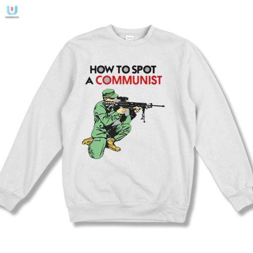 Spot A Communist Shirt Hilariously Unique Matt Maddock Tee fashionwaveus 1 3