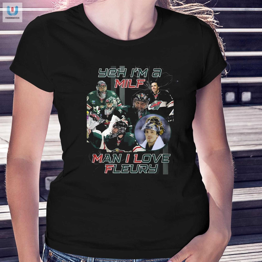 Funny I Love Fleury Milf Man Shirt  Stand Out With Humor