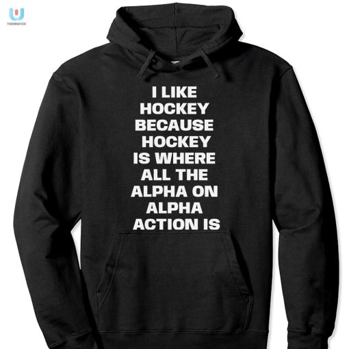 Get The Alpha Action Funny Hockey Shirt For True Fans fashionwaveus 1 2