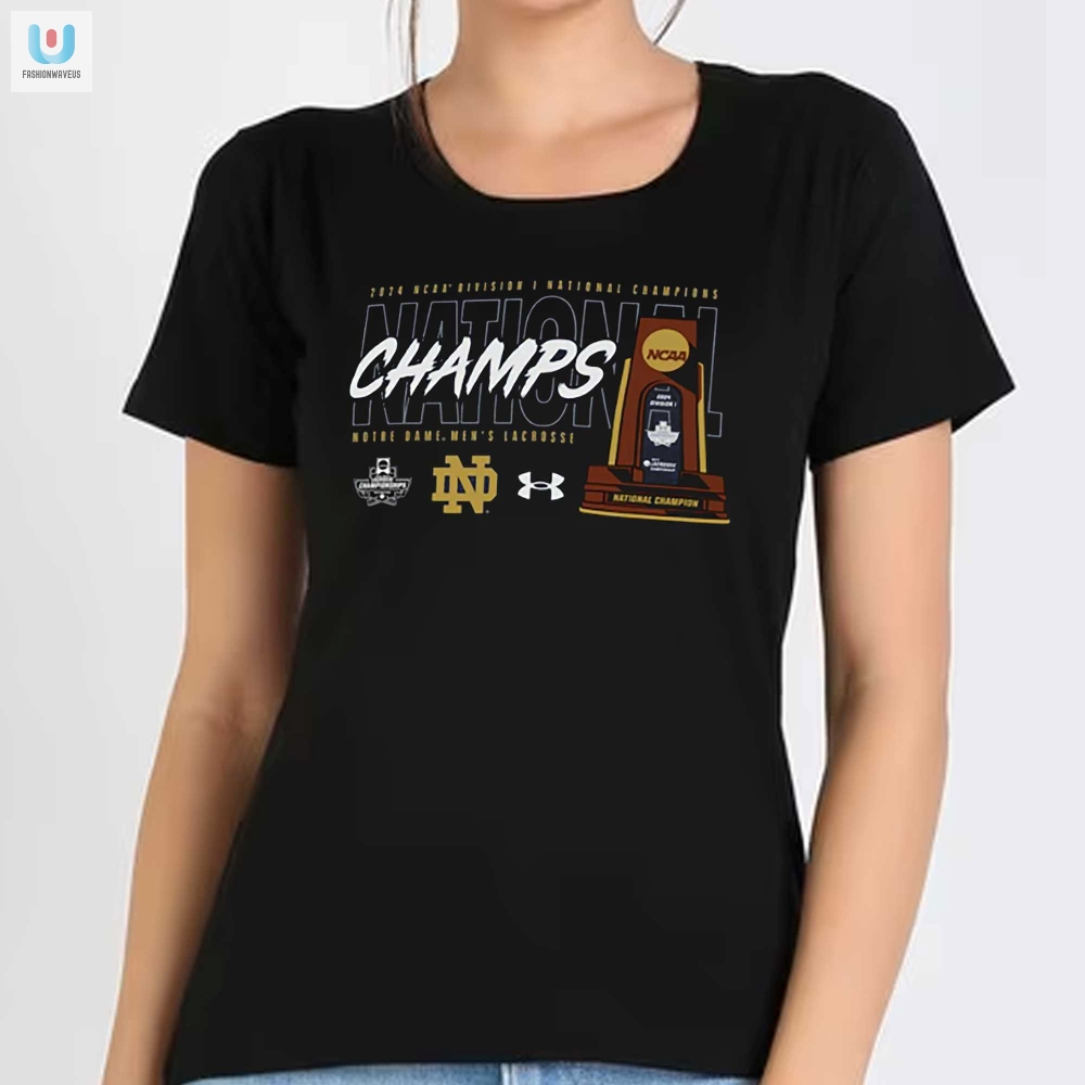 Notre Dame 2024 Lacrosse Champs Tee  Trophy Wear No Sweat