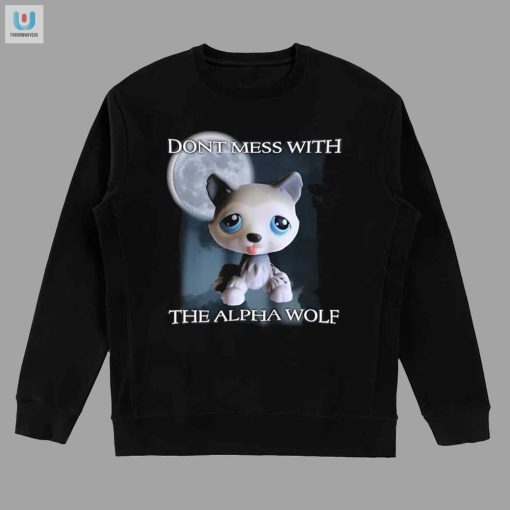 Funny Alpha Wolf Tshirt Beware Dont Mess With Me fashionwaveus 1 3