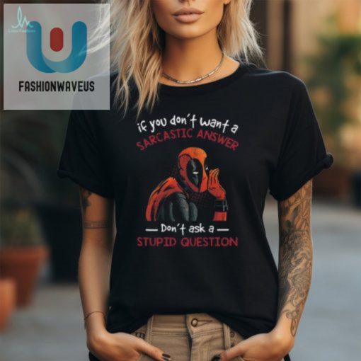 Humorous Deadpool Tshirt No Stupid Questions Allowed fashionwaveus 1 1