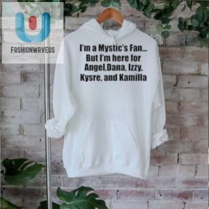 Funny Mystics Fan Shirt Here For Angel Dana Izzy Kysre Kamilla fashionwaveus 1 2