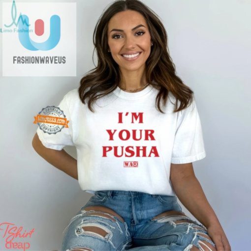 Punny Pusha Tshirt Hilarious Unique Statement Tee fashionwaveus 1