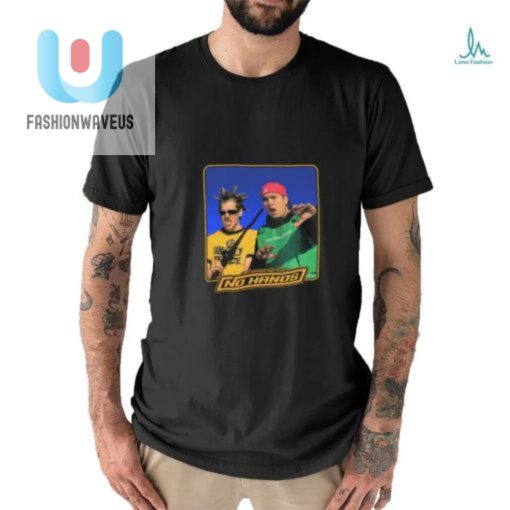 Get Laughs With Joey Valence Braes No Hands Shirt fashionwaveus 1 2