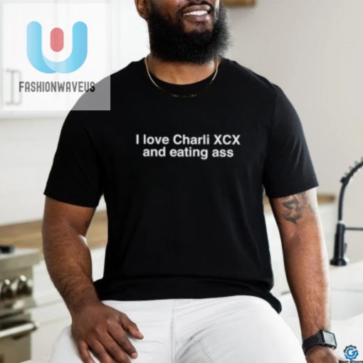 Funny I Love Charli Xcx Eating Ass Tee Stand Out fashionwaveus 1 3