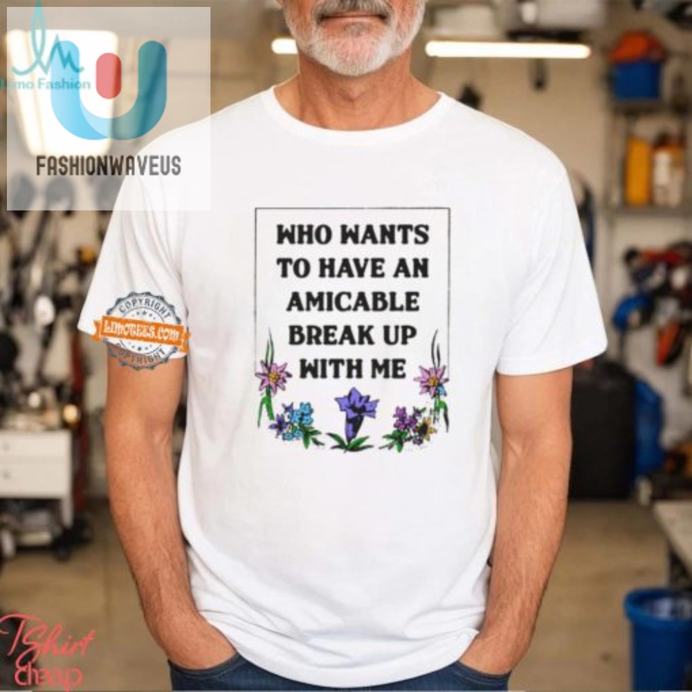Get Laughs With The Amicable Break Up Shirt  Unique  Funny