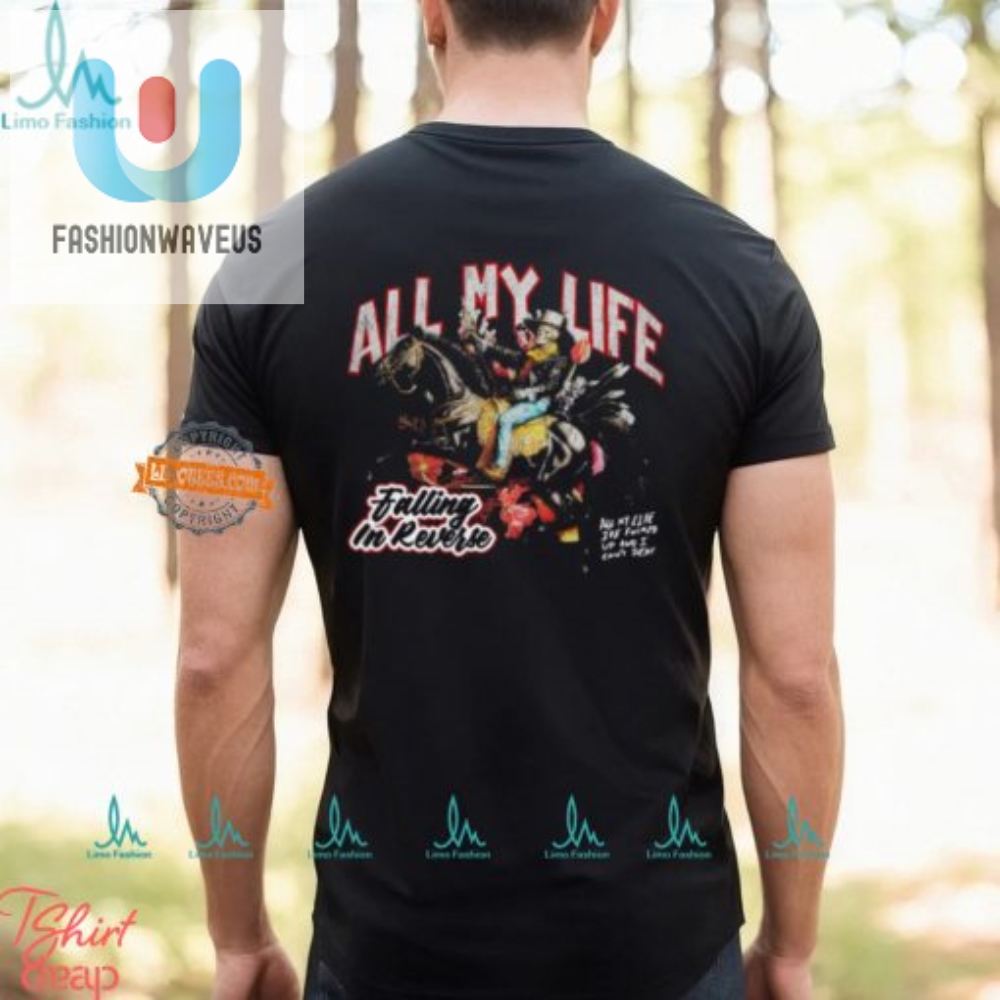 2024 All My Life Falling In Reverse Shirt  Hilariously Unique