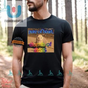 Hilarious Unique Pure Or Heart Dumb Of Ass Shirt Stand Out fashionwaveus 1 3
