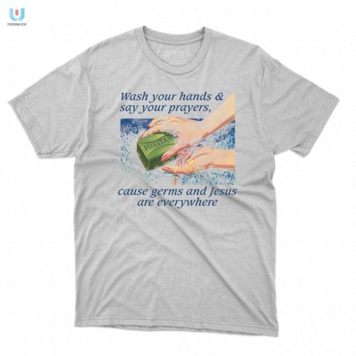 Funny Germs Jesus Shirt Hilarious Hygiene Reminder fashionwaveus 1