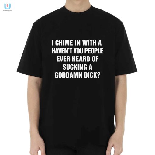 Hilarious Suck A Goddamn Dick Shirt Standout Unique fashionwaveus 1