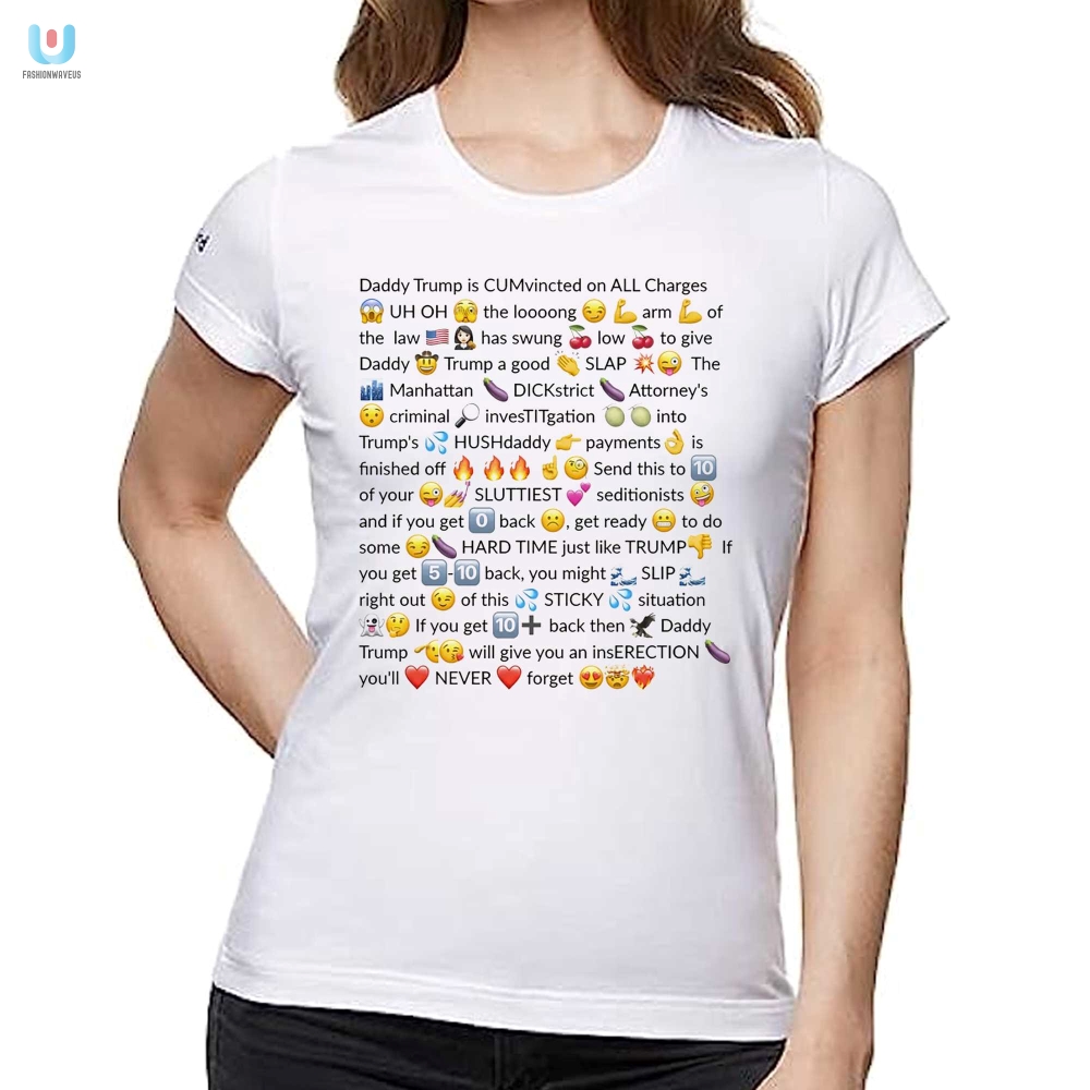 Funny Trump Felon Slutty Text Shirt  Unique  Bold Apparel