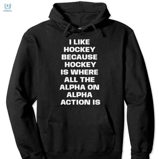 Alpha Action Funny Hockey Shirt For True Fans fashionwaveus 1 2
