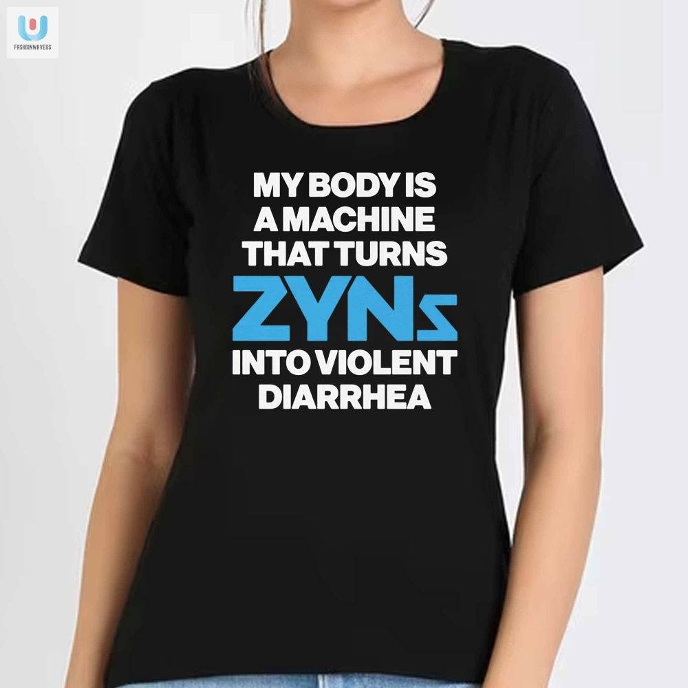 Turn Zyns To Laughs Funny Diarrhea Shirt  Unique  Hilarious