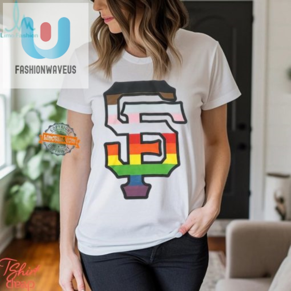 Rock Your Rainbow Sf Giants Pride Day Shirt  Quirk  Cheer