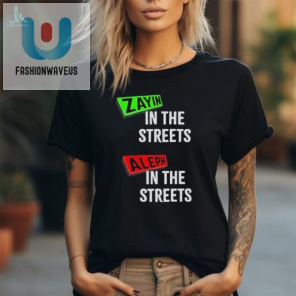 Funny Zayin In Streets Aleph In Sheets Black Tee Stand Out fashionwaveus 1 2