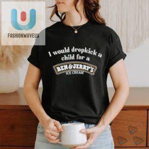 Funny Dropkick For Ben Jerrys Ice Cream Tshirt fashionwaveus 1 3