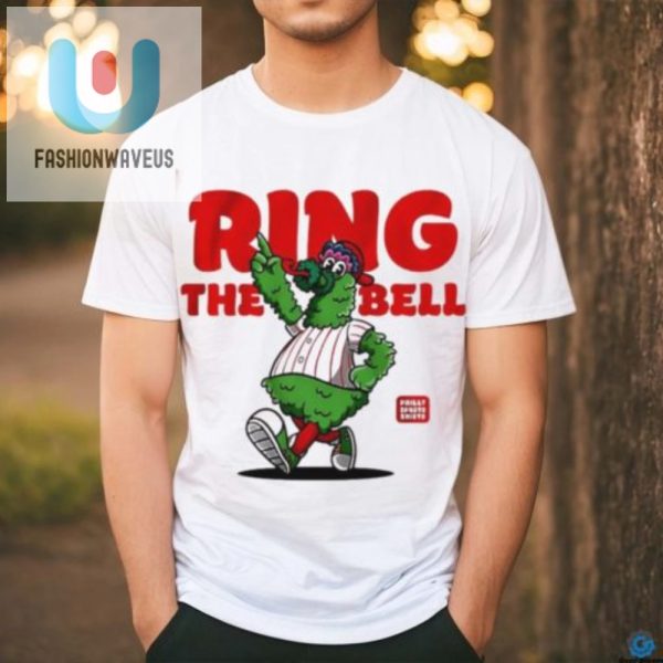 Ring The Bell Hilarious Phillies Phanatic Shirt fashionwaveus 1