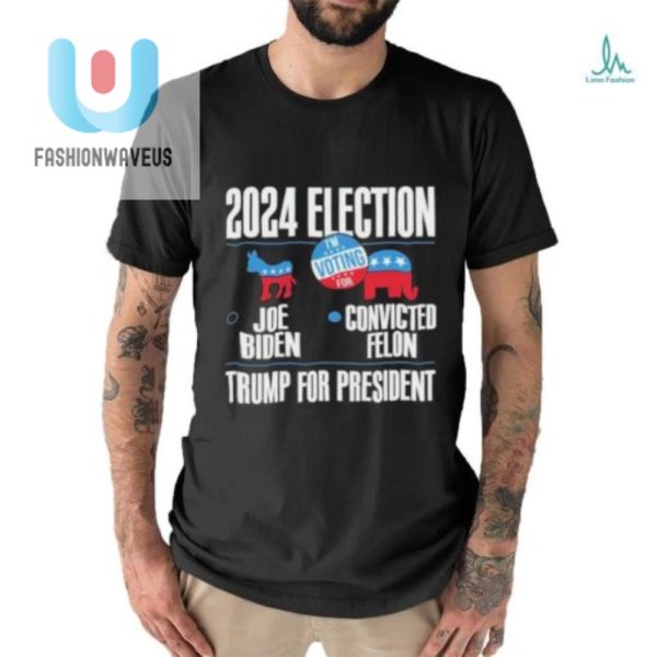 2024 Biden Convicted Felon Vote Trump Funny Tshirt fashionwaveus 1