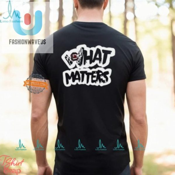 Lolworthy South Carolina What Matters Shirt Stand Out fashionwaveus 1 2