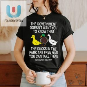 Grab Our Funny Free Park Ducks Shirt Quirky Unique Tee fashionwaveus 1 3