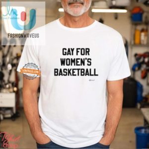 Funny Gay For Womens Basketball Tshirt Stand Out Proud fashionwaveus 1 3