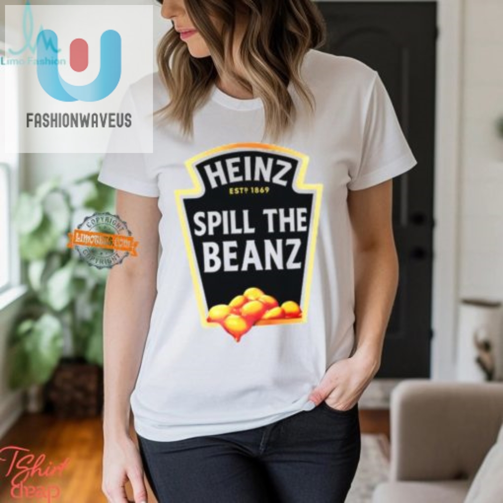 Heinz Spill The Beanz Shirt  Wear Your Hilarious Style