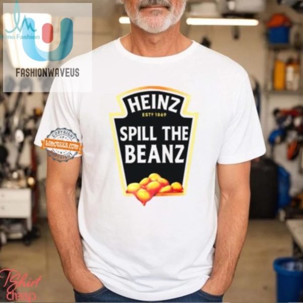 Heinz Spill The Beanz Shirt Wear Your Hilarious Style fashionwaveus 1 3