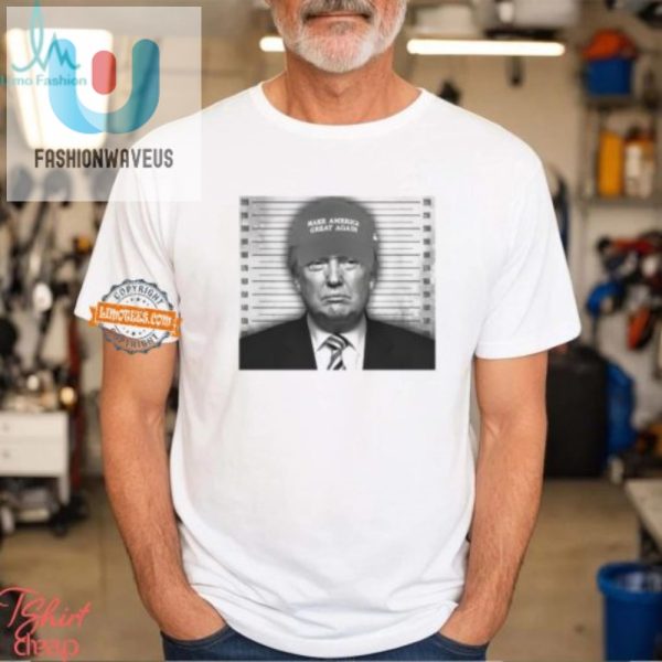 Funny Trump Mugshot Maga Hat Shirt Uniquely Hilarious fashionwaveus 1 3