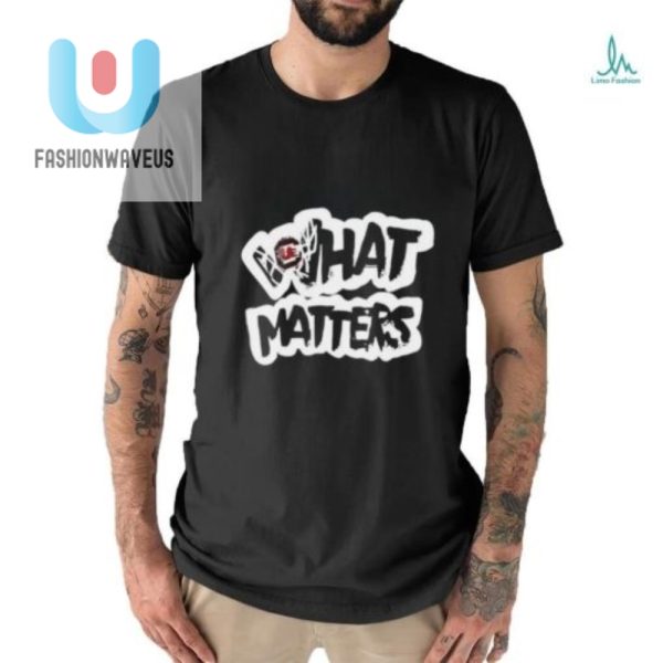 Funny South Carolina Gamecocks What Matters Logo Tee fashionwaveus 1