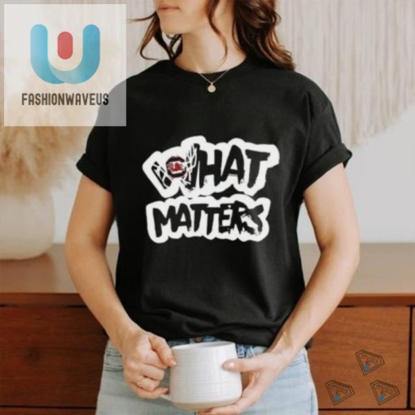 Funny South Carolina Gamecocks What Matters Logo Tee fashionwaveus 1 1