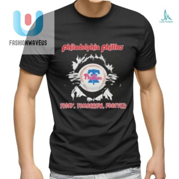 Philly Phillies Tee Loved Today Tomorrow Forever fashionwaveus 1 2