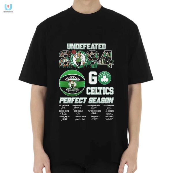 Boston Celtics Perfect 2024 Season Tee Undefeated Laughs fashionwaveus 1