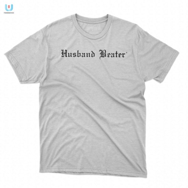 Whimsical Husband Beater Shirt Fun Unique Hilarious Fashion fashionwaveus 1