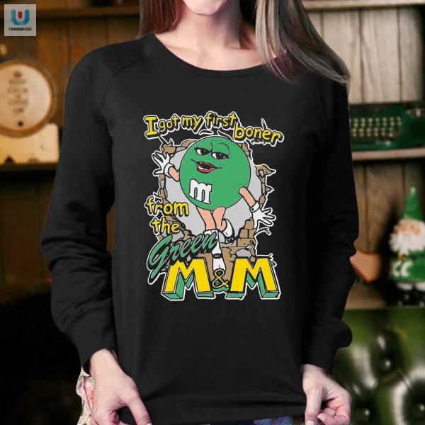 Hilarious First Boner Green Mm Shirt Stand Out Laugh fashionwaveus 1 3