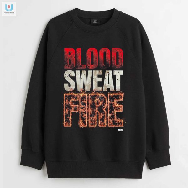 Get Fired Up Jack Perrys Hilarious Blood Sweat Shirt fashionwaveus 1 1 2