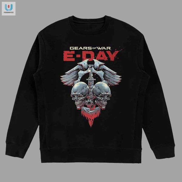 Funny Gears Of War Eday Tee Stand Out With Gamer Humor fashionwaveus 1 3