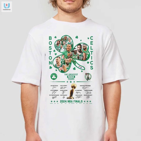 Funny Celtics 2024 Champs Tee Greatest Nba Team Ever fashionwaveus 1